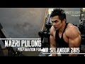 NAZRI PULONG: Preparation for Mr Selangor 2015