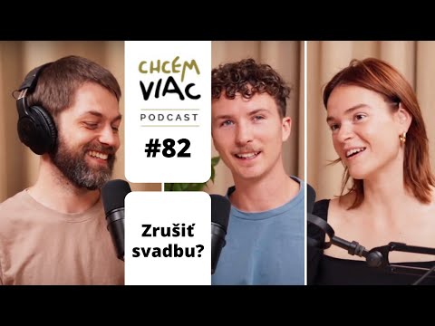 Zrušili sme svadbu dva týždne pred termínom | #082 chcemviac podcast