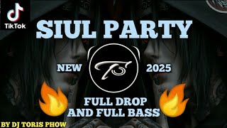 Download lagu DJ FULL DROP 🔥 SIUL PARTY 2025 ( Toris phow Remix) BASS FULL VIRAL TIKTOK mp3