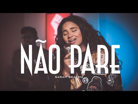 Sarah Beatriz - Não Pare (Cover Midian Lima)