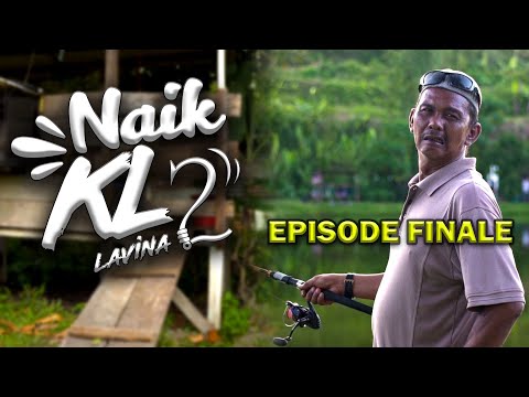 NAIK KL 2 - episod FINALE