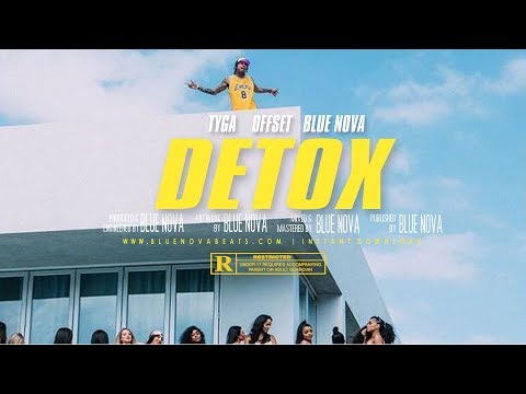 [FREE] Tyga x Offset x DA Doman Type Beat - "DETOX" (Prod. Blue Nova) Instrumental 2018