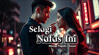 Download lagu Selagi Nafas Ini – Lagu Slow Rock Melayu Paling Menyentuh Hati 2025 mp3