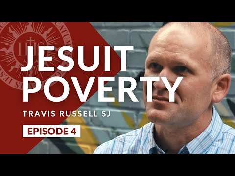 JESUIT POVERTY || Travis Russell SJ [Episode 4]