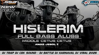 Download lagu DJ TRAP CEK SOUND - HISLERIM V2 BASS PANJANG X MELODY SYADUH TERBARU 2026 BY TSSB PRODUCTION  mp3