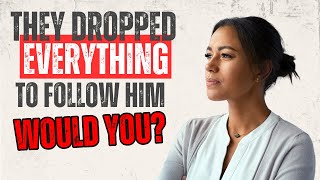 PFL-They Dropped Everything to Follow Him…Would You? Scripture Reading and Reflection - July 9, 2025