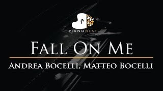 Andrea Bocelli, Matteo Bocelli - Fall On Me - Piano Karaoke / Sing Along Cover with Lyrics