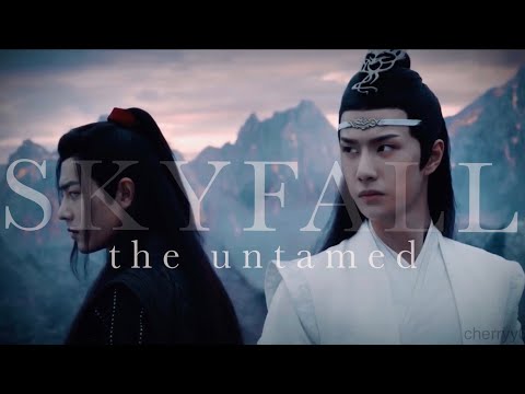 The Untamed 陈情令 — Skyfall | fmv