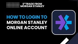Login to Morgan Stanley Online Account | Step-by-Step 2026 Guide