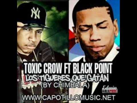 Toxic Crow Ft Black Point -- Los Tigueres Que Gatan Nuevo Rap 2012