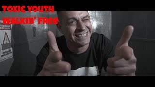 Musik-Video-Miniaturansicht zu Walkin' Free Songtext von Toxic Youth
