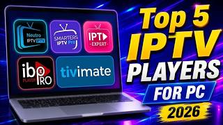 5 Best IPTV Players for Windows Laptop & PC (2026)