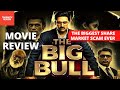 The Bigg Bull Movie Review Tamil 2021  India’s Biggest Scam in the History