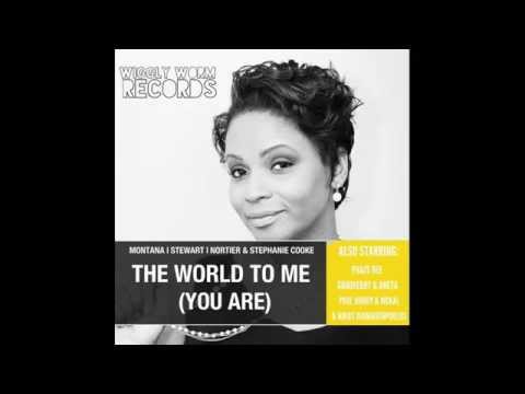 Montana | Stewart | Nortier | Stephanie Cooke - The World To Me (You Are) [Original Mix]