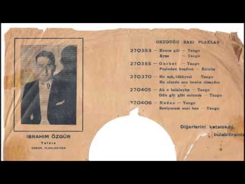 Ibrahim Özgür  COK AGLADIM