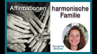 Affirmationen harmonische Familie