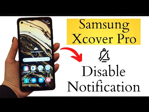 Samsung Xcover Pro How to Disable Notification 2022
