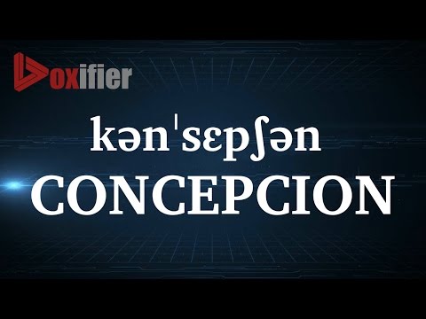 How to Pronunce Concepcion in English - Voxifier.com