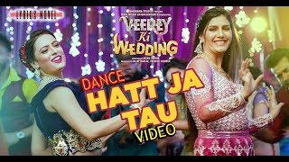 Hatt Ja Tau Video | Veerey Ki Wedding | Sunidhi Chauhan | Sapna Chaudhary - BY mp 3er 2