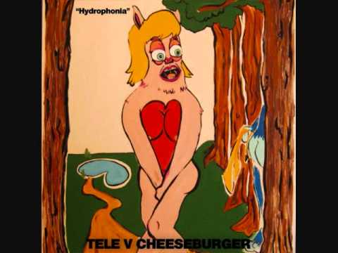 Tele V. Cheeseburger - Modern Man