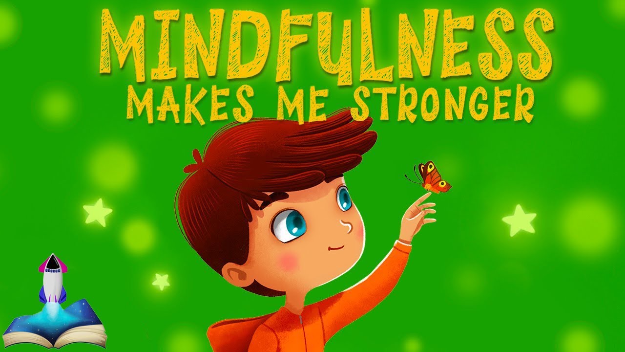 🌟 MINDFULNESS MAKES ME STRONGER by Elizabeth Cole : Kids Books Read Aloud