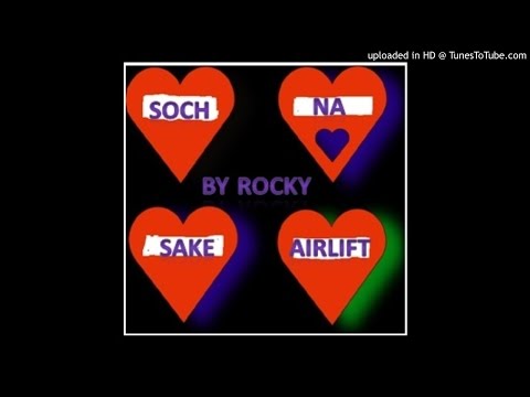 Rocky Chauhan soch na sake