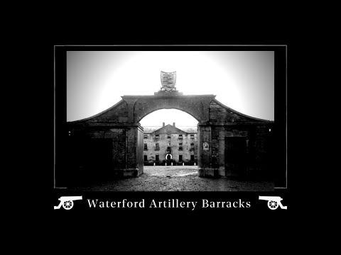 Waterford - The Forgotten Barracks