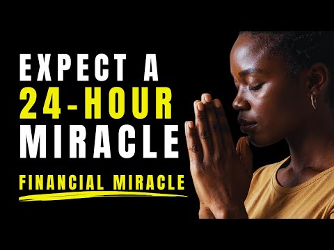 Expect a 24-Hour Financial Miracle Coming Your Way
