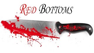 Red Bottoms Episode 1 "Killing in the Woods"