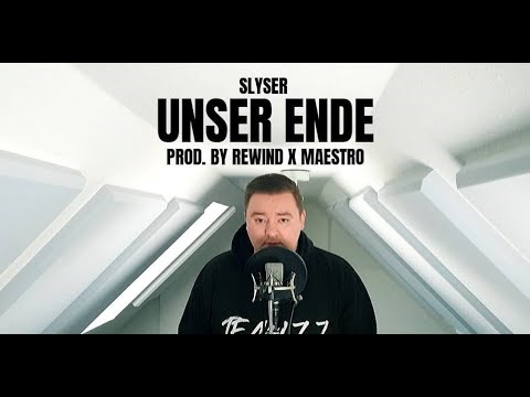 SLYSER - UNSER ENDE (PROD. BY REWIND x MAESTRO)