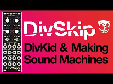 Meet DivSkip! A new multimode rhythmic powerhouse from DivKid & Making Sound Machines