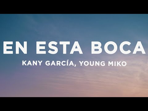 Kany García, Young Miko - En Esta Boca (Letra/Lyrics)