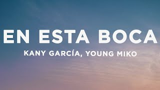 Kany García, Young Miko - En Esta Boca (Letra/Lyrics)