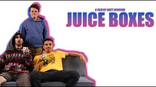 JUICE BOXES | Short Film