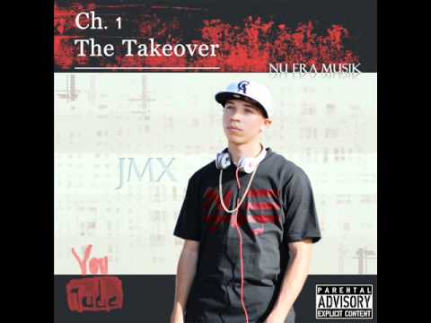 JmX - Lyrical Onslaught [Ch.1 The Takeover]