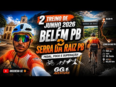 2 treino de junho 2026 , Belém pb 🔁 Serra da Raiz pb 🚵🏾‍♂️⛰️.