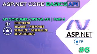 Download the video "ASP.NET CORE BASICS - API | Custom API Consuming Part-2 and Best Practice Methods #6"