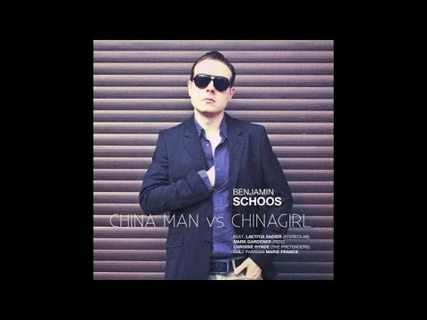 Benjamin Schoos - China Man vs Chinagirl - Full Album