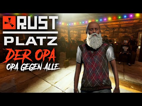 Der Opa - Opa gegen Alle 🎵 RUSTplatz | Rust am Mittwoch [prod. by FOCZ]