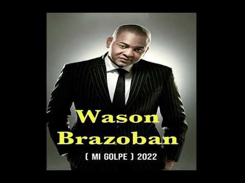 Wason Brazoban - Mi Golpe - 2022 🔥🔥🔥🎶🎶🎤