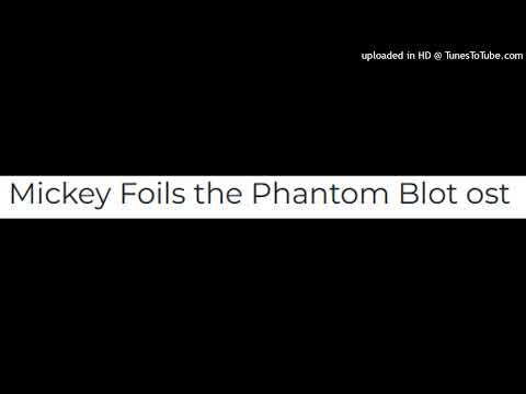 Mickey Foils the Phantom Blot ost
