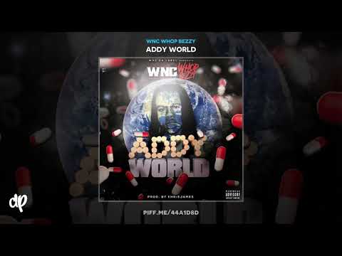 WNC Whop Bezzy - How Dat Go [Addy World]