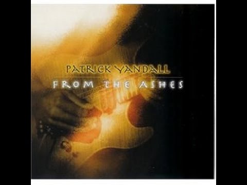 Patrick Yandall-From the Ashes-Full CD-Randy Brecker, Will Lee, Joel Rosenblatt