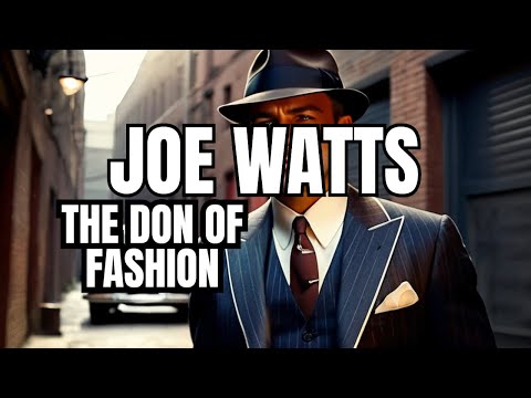 Mafia Fashion Icon Joe Watts