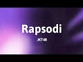 JKT48 - Rapsodi (Lyrics)