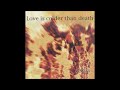 11-Love Is Colder Than Death-  The Surface