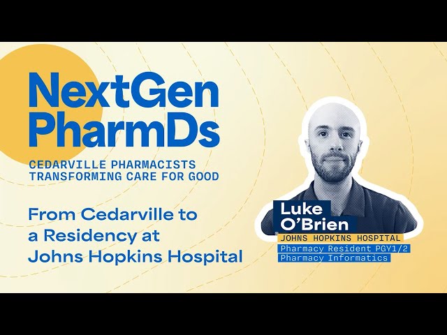 Thumbnail for video titled: NextGen PharmDs: From Cedarville to Residency at Johns Hopkins Hospital
