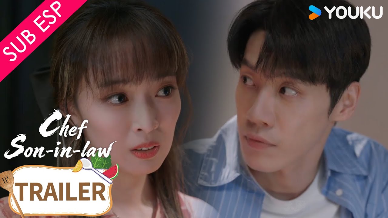 【Trailer EP11-17】Me enamoré de ti la primera ves que vi 😍👀| El Chef Yerno | YOUKU