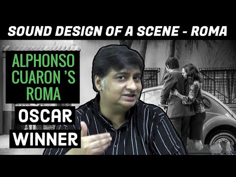 Sound Design of a Scene - ROMA | Alfonso Cuarón | Netflix | Cinema Satsang