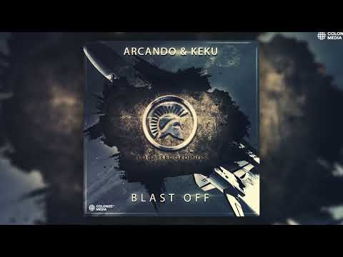 Arcando & KEKU - Blast Off